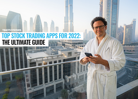 Image for Top Stock Trading Apps for 2022: The Ultimate Guide