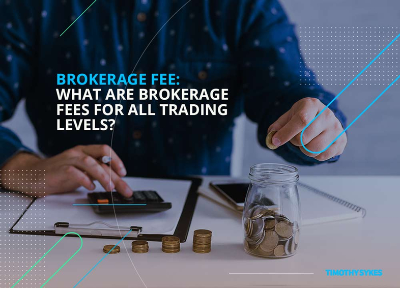 Brokerage Fee: What Are Brokerage Fees for All Trading Levels? Thumbnail