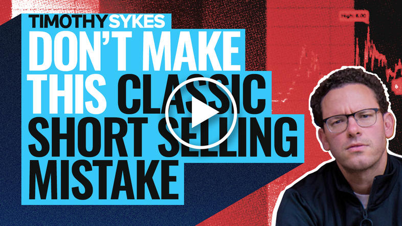 Don&#8217;t Make This Classic Short Selling Mistake {VIDEO} Thumbnail