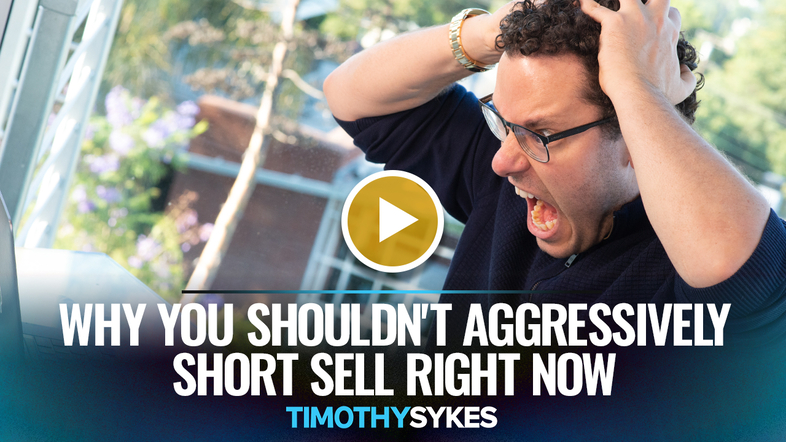 Why You Shouldn&#8217;t Aggressively Short Sell Right Now {VIDEO} Thumbnail