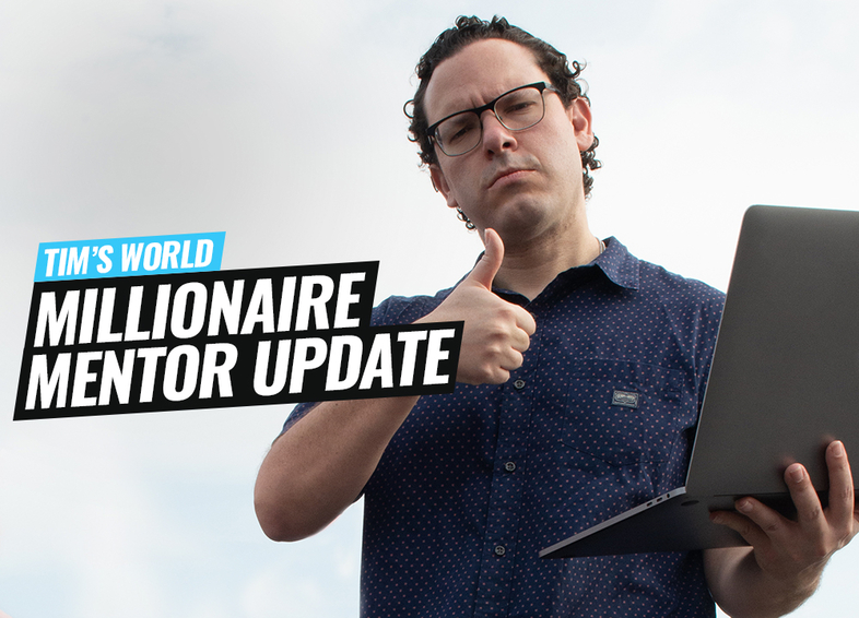 Tim’s World: Financial freedom-Millionaire Mentor Update Thumbnail