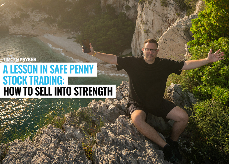 A Lesson in Safe Penny Stock Trading: How to Sell Into Strength Thumbnail