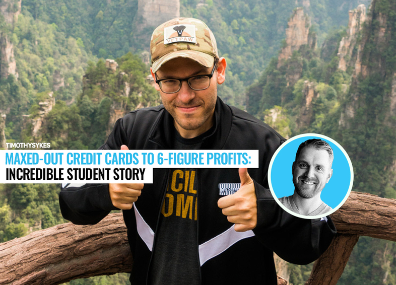 Maxed-Out Credit Cards to 6-Figure Profits: Student Story Thumbnail
