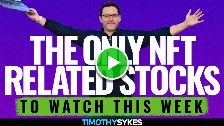 The Only NFT Related Stocks to Watch This Week {VIDEO} Thumbnail