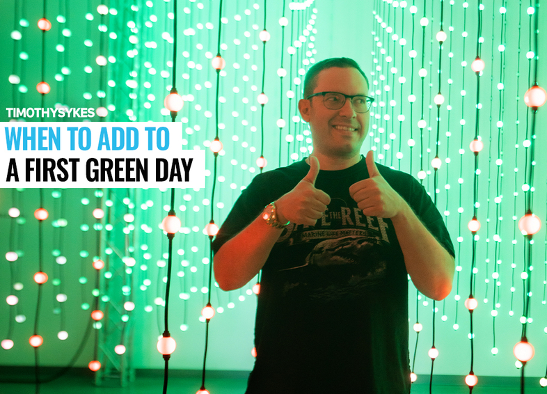 When to Add to a First Green Day Thumbnail
