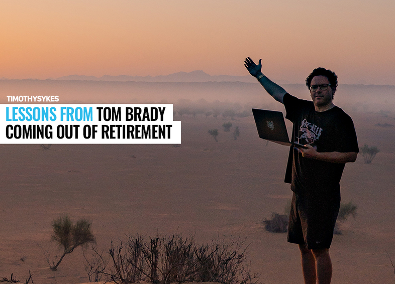 Lessons From Tom Brady Coming Out of Retirement Thumbnail