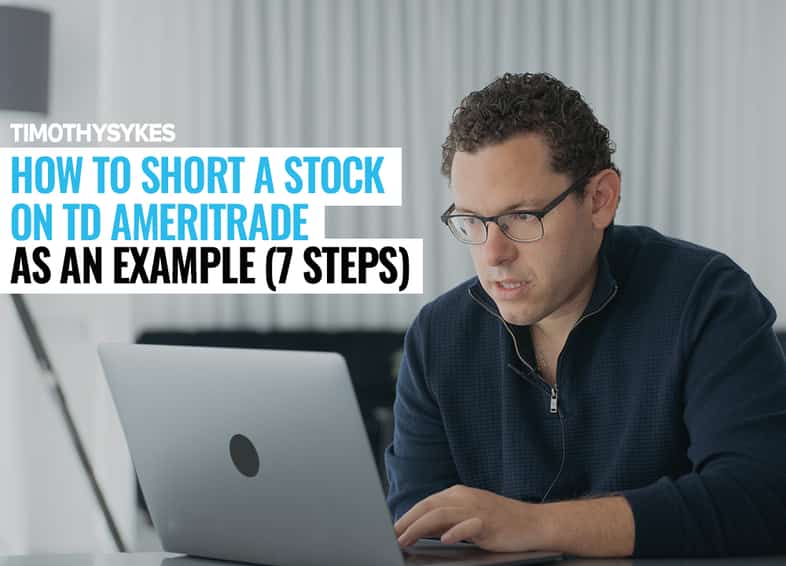 How to Short a Stock on TD Ameritrade as an Example (7 Steps) Thumbnail