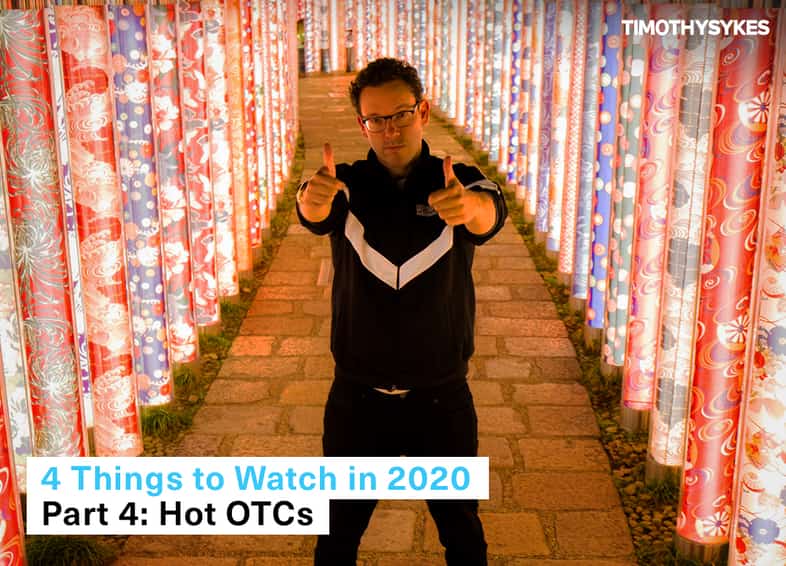 4 Things to Watch in 2020 — Part 4: Hot OTCs Thumbnail