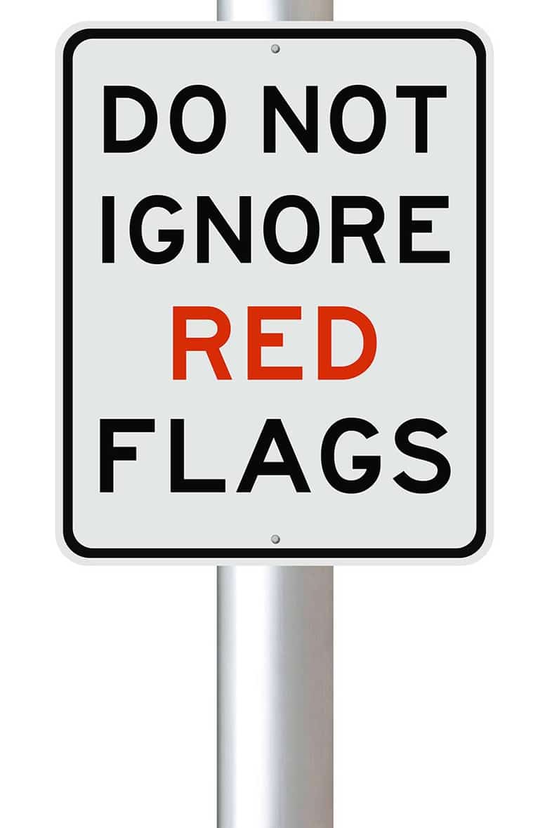 don't ignore red flags