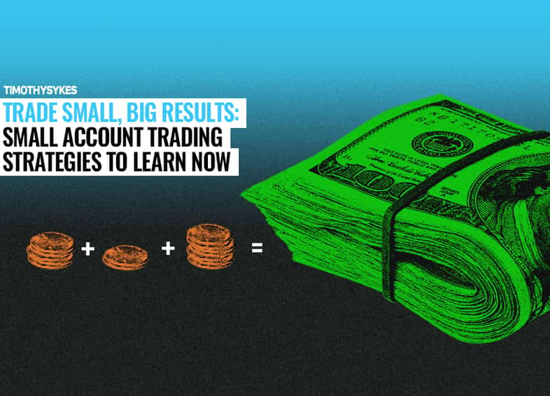 Trade Small, Big Results: Small Account Trading Strategies Thumbnail