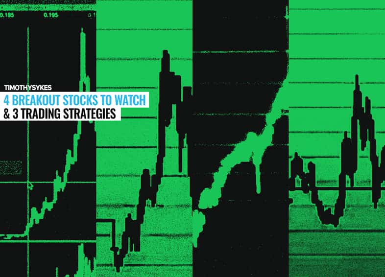 4 Breakout Stocks to Watch &#038; 3 Trading Strategies Thumbnail