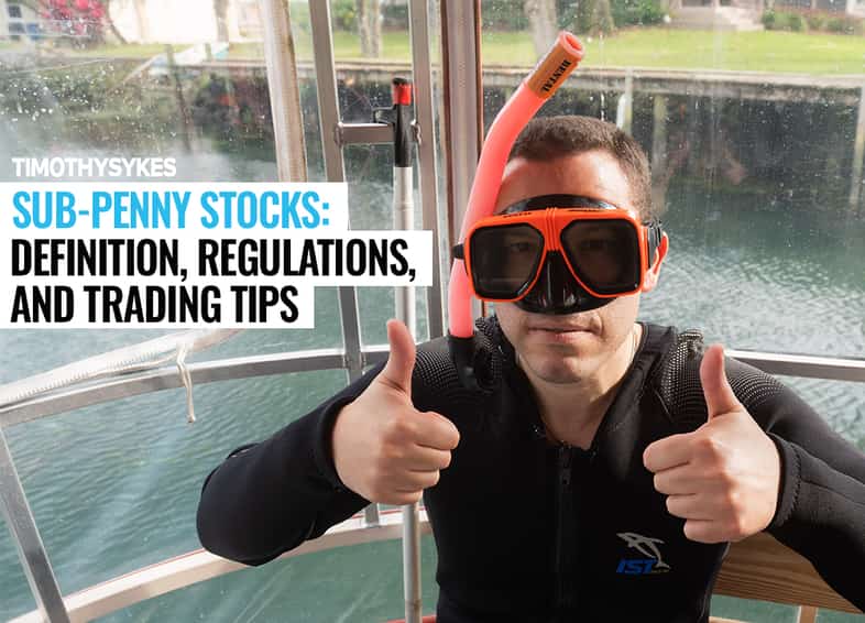 Sub-Penny Stocks: Definition, Regulations, and Trading Tips Thumbnail