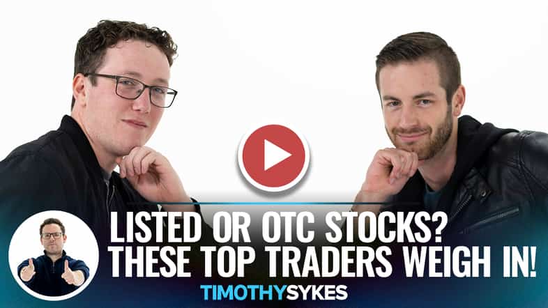 Listed or OTC Stocks? These Top Traders Weigh In! {VIDEO} Thumbnail