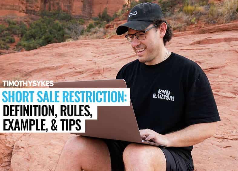 Short Sale Restriction: Definition, Rules, Example + Tips Thumbnail