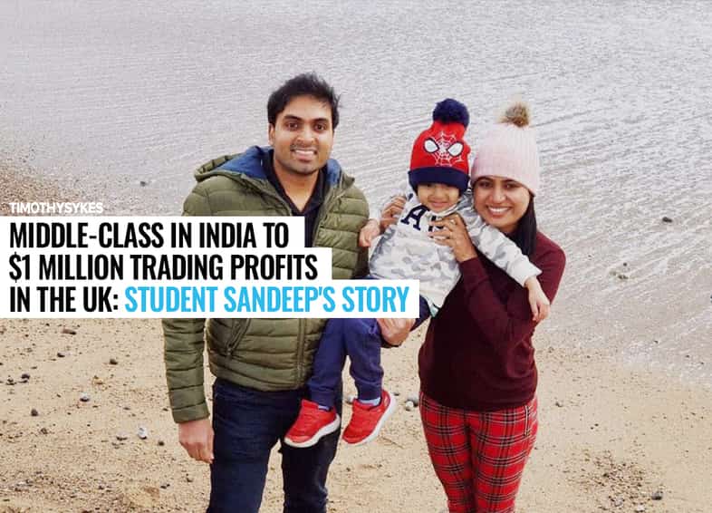 Middle-Class in India to $1 Million Trading Profits In The UK: Student Sandeep&#8217;s Story Thumbnail