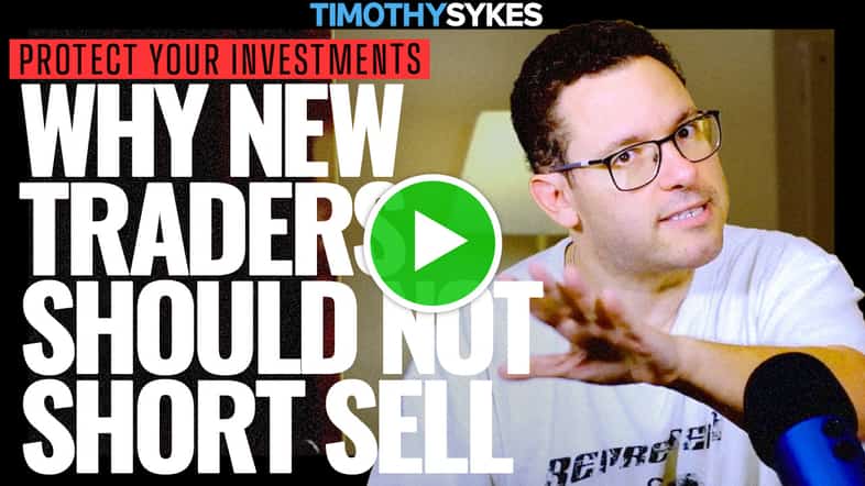 Protect Your Investments: Why New Traders Should Not Short Sell {VIDEO} Thumbnail
