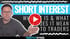 Image for Short Interest: What It Is And What Does It Mean To Traders {VIDEO}