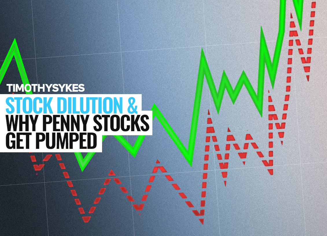 The Dangers of Penny Stock Dilution and Stock Pumps